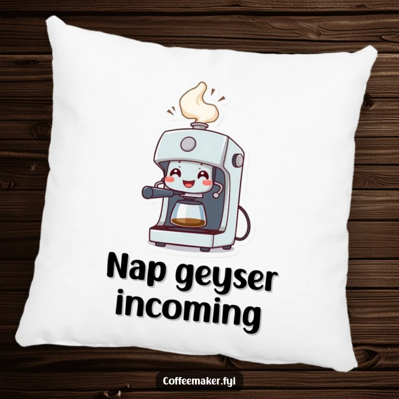 Funny Pillow: A grinning coffee machine character spraying a celebratory geyser of steam, offering comfort and coffee vibes.