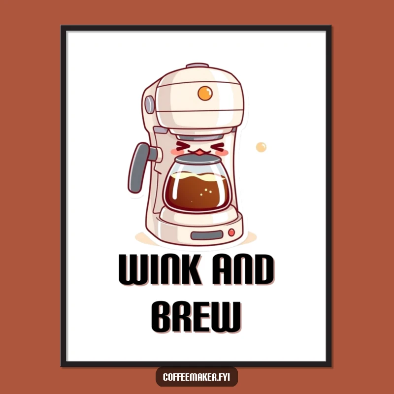 Funny Kawaii Coffee Maker Winking Poster: Brew Up Laughs on Your Wall with This Art!