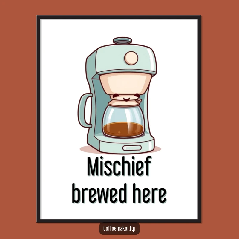 Funny Coffee Maker Mischief Poster - Quirky Wall Art Gift