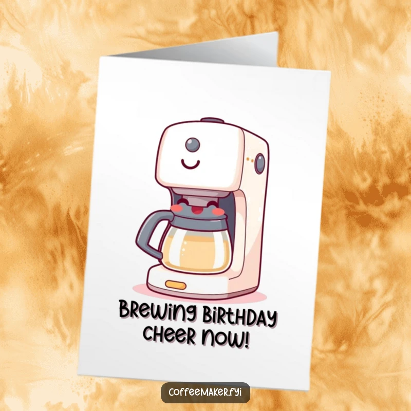 Funny Free Printable Birthday Card: A cheerful coffee maker machine happily boiling with a big, wide grin.