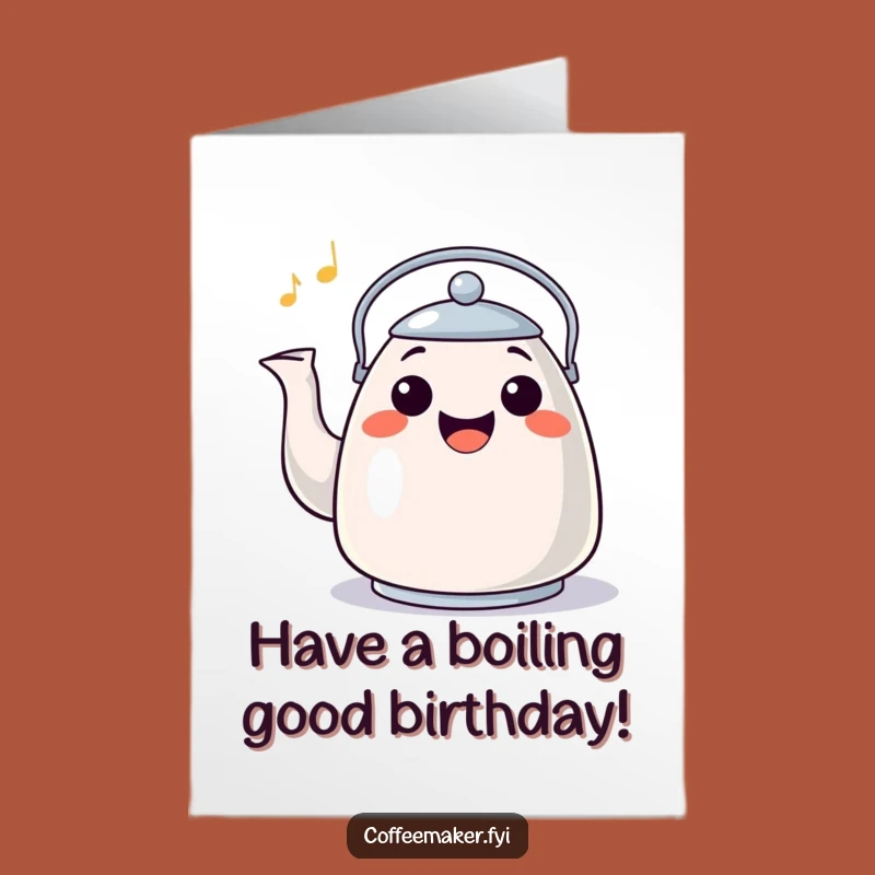 Free Printable Birthday Card: Happy Whistling Kettle Funny Downloadable Gift for a Joyful Celebration