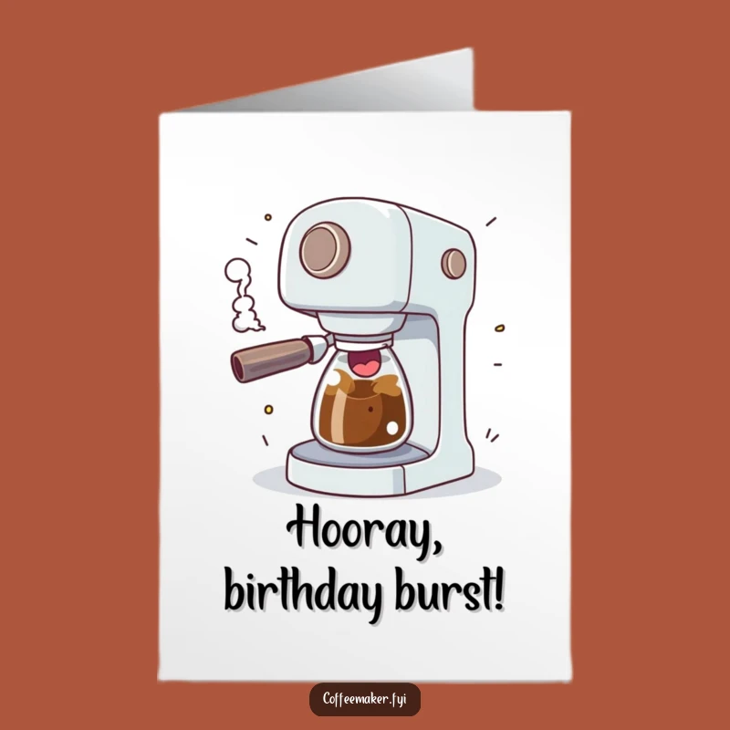 Free Printable Sputtering Coffee Maker Card: Excited Birthday Downloadable Gift for High Energy