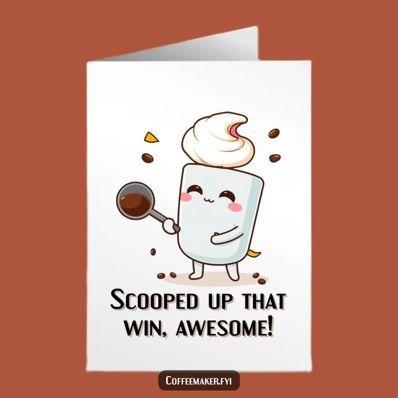 Free Printable Congrats Card: Big Scoop Coffee Character - Funny Downloadable Gift