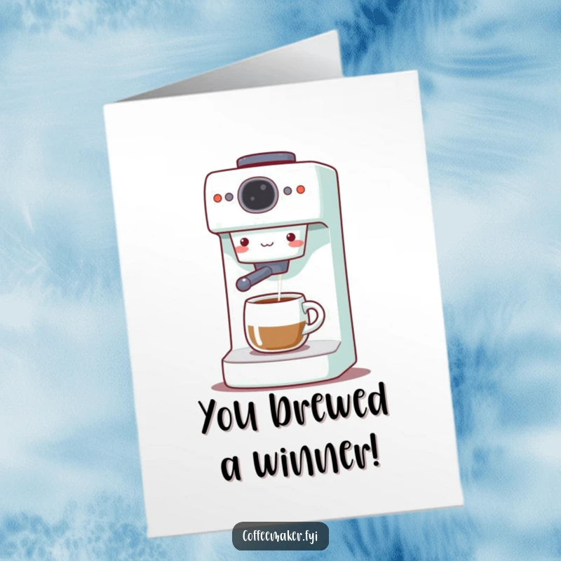 Funny free printable congratulations card: A cute coffee maker machine happily dispensing a stream of coffee, symbolizing a job well done.
