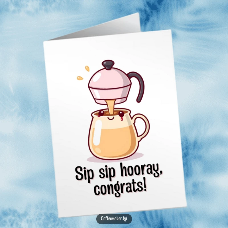 Funny Free Printable Congrats Card: Kawaii coffee pot cheerfully pouring a stream of happiness, ideal for DIY gifts.