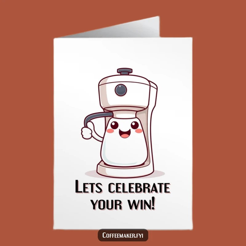 Free Printable Congrats Card: Kawaii Coffee Maker Welcomes Your Amazing Success