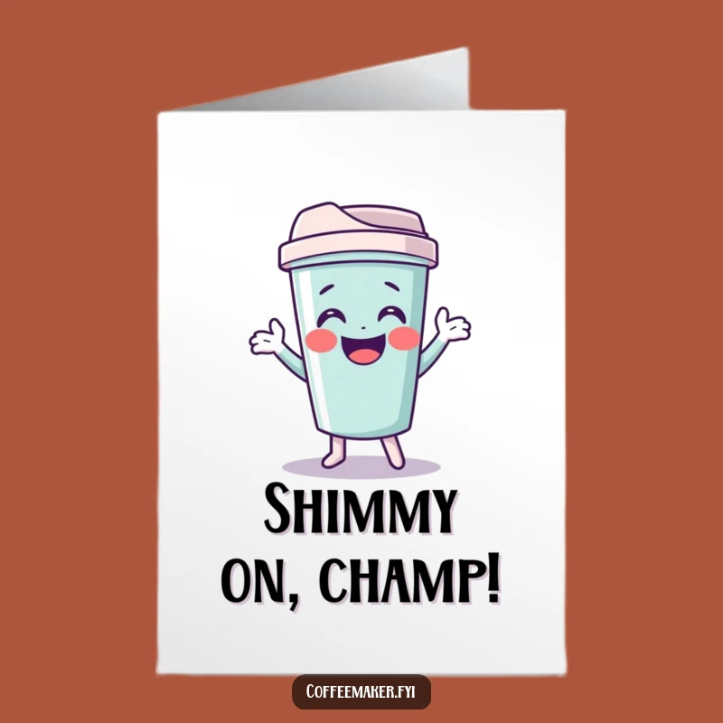 Free Printable Congrats Card: Travel Mug Shimmy Funny Downloadable Celebration