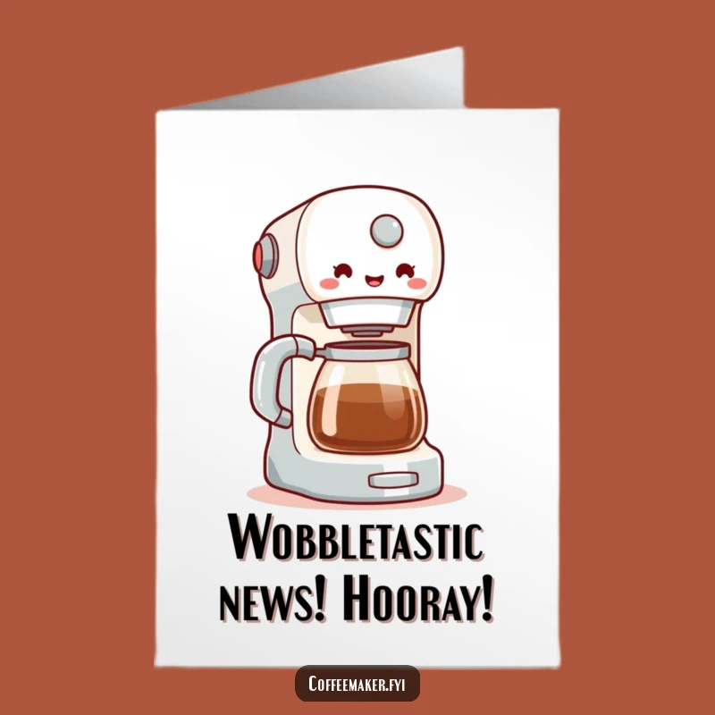 Funny Free Printable Congrats Card: Coffee Maker Wobble Celebration Download