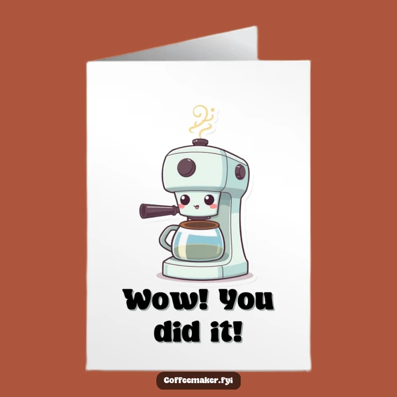 Free Printable Congratulations Card: Shocked Coffee Maker Puffing Steam, Success Brewed Downloadable