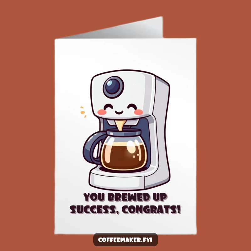 Free Printable Congrats Card: Kawaii Coffee Maker Brews Success - Funny Downloadable Gift