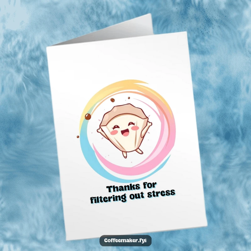 Funny Free Printable Thank You Card featuring a delighted coffee filter character joyfully floating and swirling, conveying heartfelt thanks.