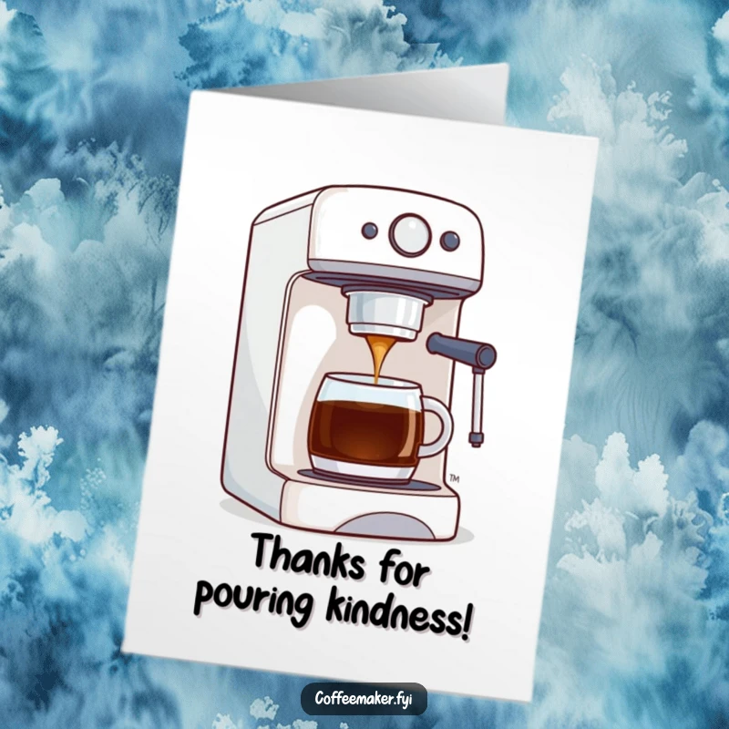 Funny Free Printable Thank You Card: A coffee maker machine proudly dispenses coffee, symbolizing a perfect thank you.