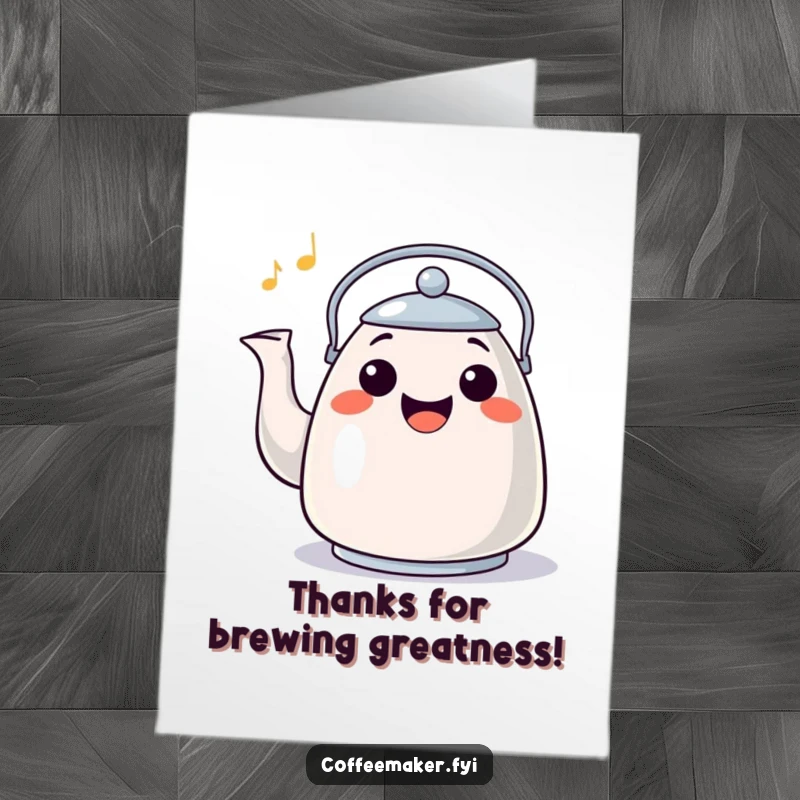 Funny Free Printable Thank You Card: A happy kettle character with a wide grin whistles a cheerful tune.