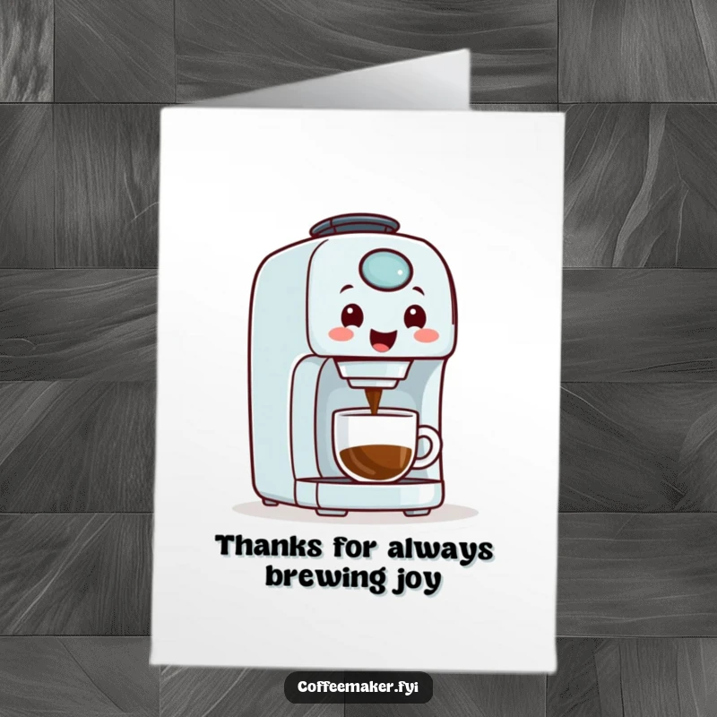 Funny Free Printable Thank You Card: A happy coffee maker machine with a smiling face generously dispenses coffee.