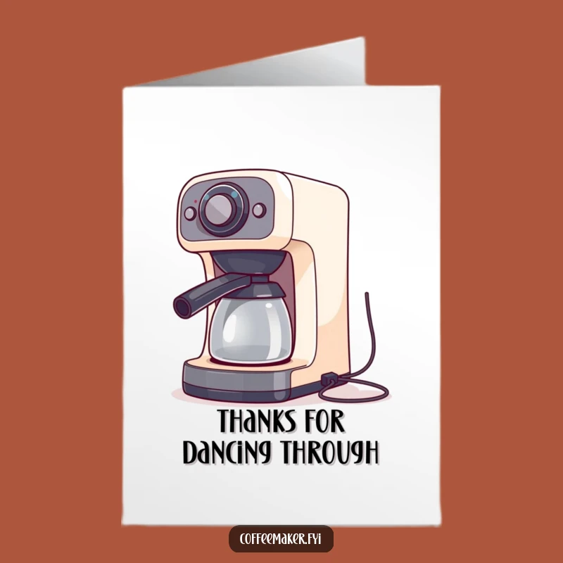 Thanks for the Moves! Free Printable Card from Dancing Coffee Maker!